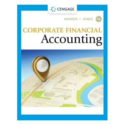 Corporate Financial Accounting - Warren, Carl (University of Georgia, Athens) a Jones, Jeff (Aub