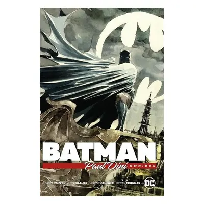 Batman by Paul Dini Omnibus - Dini, Paul