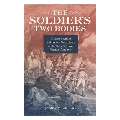 Soldier's Two Bodies - Greene, James M.