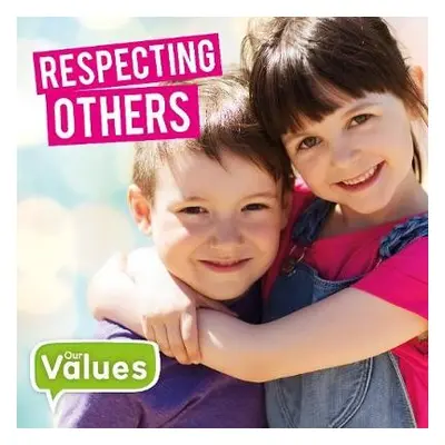 Respecting Others - Cavell-Clarke, Steffi