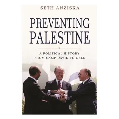 Preventing Palestine - Anziska, Seth