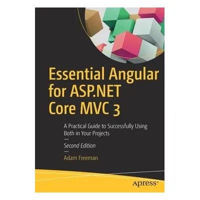 Essential Angular for ASP.NET Core MVC 3 - Freeman, Adam