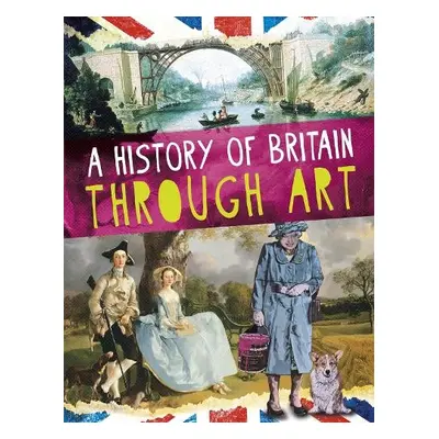 History of Britain Through Art - Powell, Jillian