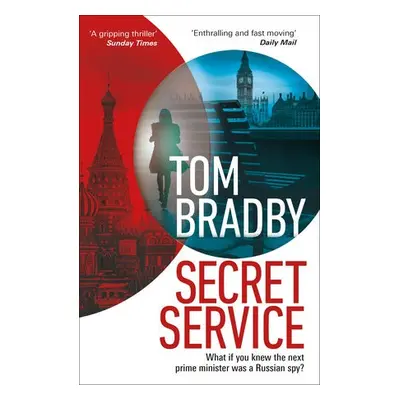 Secret Service - Bradby, Tom