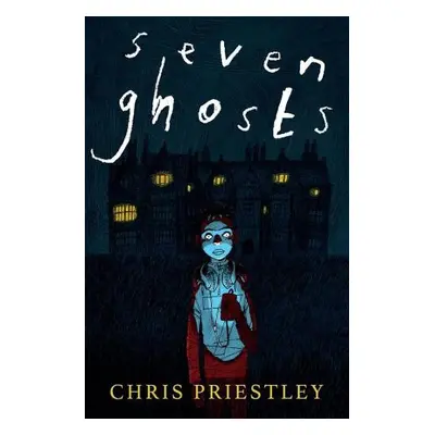 Seven Ghosts - Priestley, Chris