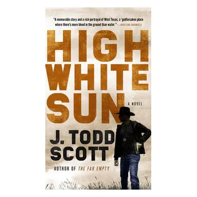 High White Sun - Scott, J. Todd