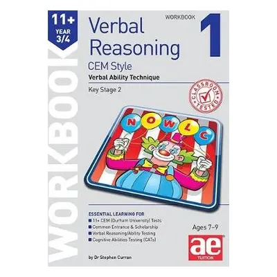 11+ Verbal Reasoning Year 3/4 CEM Style Workbook 1 - Curran, Dr Stephen C