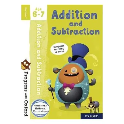 Progress with Oxford: Addition and Subtraction Age 6-7 - Clare, Giles