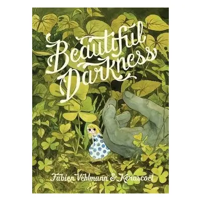 Beautiful Darkness - Vehlmann, Fabien a Kerascoet