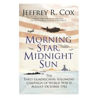 Morning Star, Midnight Sun - Cox, Jeffrey