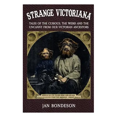 Strange Victoriana - Bondeson, Jan