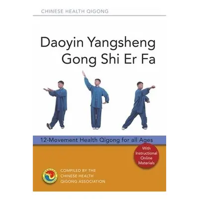 Daoyin Yangsheng Gong Shi Er Fa - Association, Chinese Health Qigong