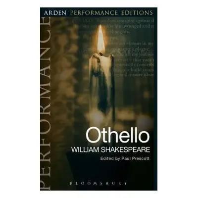 Othello: Arden Performance Editions - Shakespeare, William