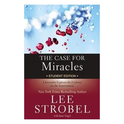 Case for Miracles Student Edition - Strobel, Lee