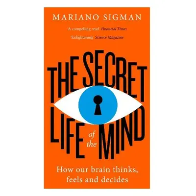 Secret Life of the Mind - Sigman, Mariano