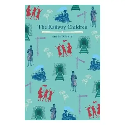 Railway Children - Nesbit, Edith