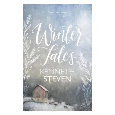 Winter Tales - Steven, Kenneth