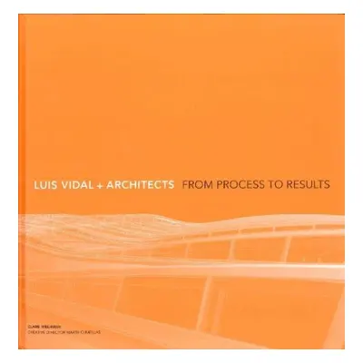 Luis Vidal + Architects 2nd Edition - Melhuish, Clare