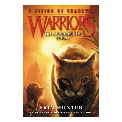 Warriors: A Vision of Shadows #1: The Apprentice's Quest - Hunter, Erin