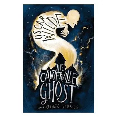 Canterville Ghost and Other Stories - Wilde, Oscar