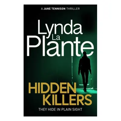 Hidden Killers - La Plante, Lynda