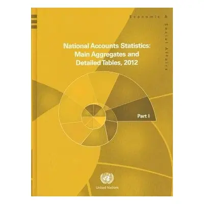 National accounts statistics 2012 - United Nations: Department of Economic and Social Affairs: S