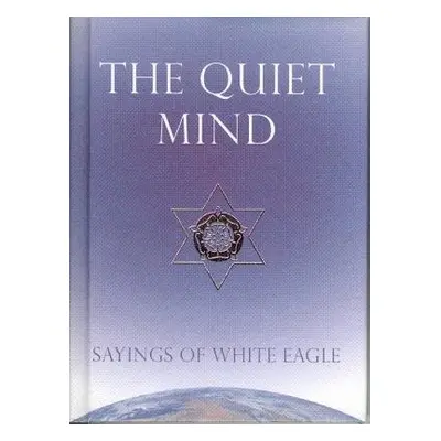 Quiet Mind - White Eagle