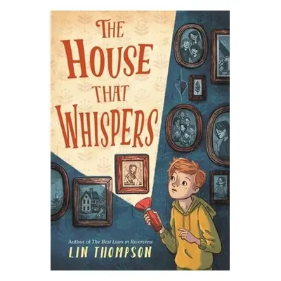 The House That Whispers - Thompson, Lin