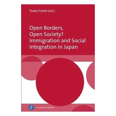 Open Borders, Open Society? Immigration and Social Integration in Japan