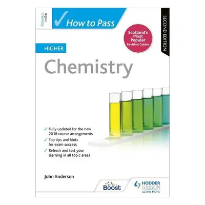 How to Pass Higher Chemistry, Second Edition - Anderson, John