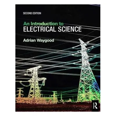 Introduction to Electrical Science - Waygood, Adrian