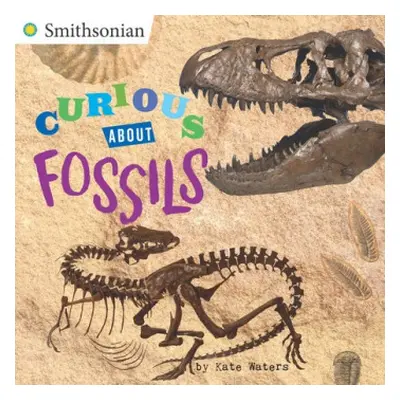 Curious About Fossils - Waters, Kate