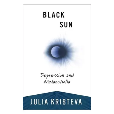 Black Sun - Kristeva, Julia