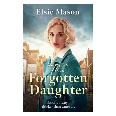 Forgotten Daughter - Mason, Elsie