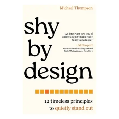 Shy by Design - Thompson, Michael