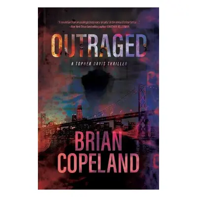 Outraged - Copeland, Brian