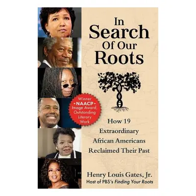 In Search of Our Roots - Gates, Henry Louis, Jr.