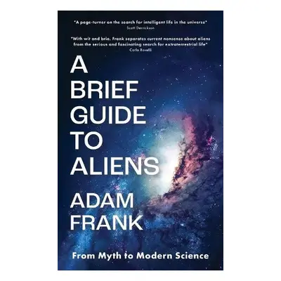 Brief Guide to Aliens - Frank, Adam