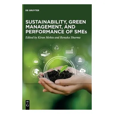 Sustainability, Green Management, and Performance of SMEs