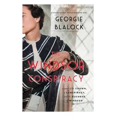 Windsor Conspiracy - Blalock, Georgie