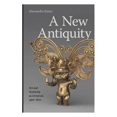 New Antiquity - Russo, Alessandra (Columbia University)