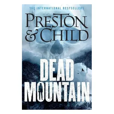 Dead Mountain - Preston, Douglas a Child, Lincoln