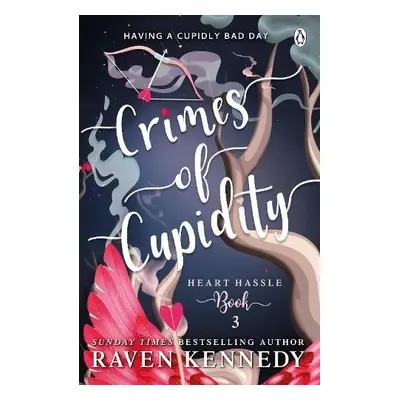 Crimes of Cupidity - Kennedy, Raven