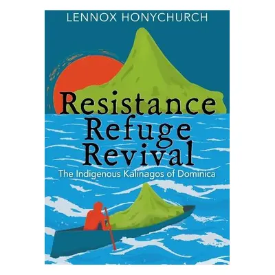 Resistance, Refuge, Revival - Honychurch, Lennox