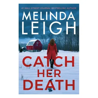 Catch Her Death - Leigh, Melinda