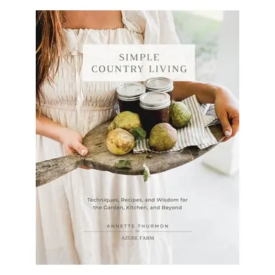 Simple Country Living - Thurmon, Annette