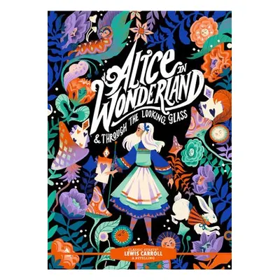 Classic Starts®: Alice in Wonderland a Through the Looking-Glass - Carroll, Lewis