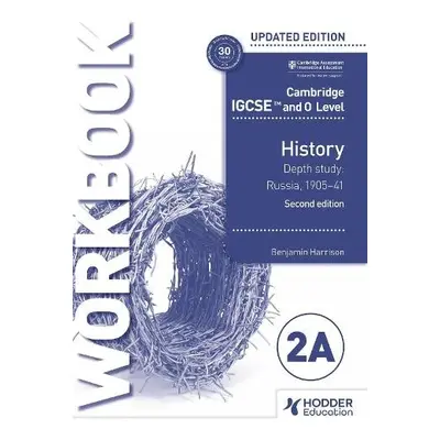 Cambridge IGCSE and O Level History Workbook 2A - Depth study: Russia, 1905–41 2nd Edition - Har