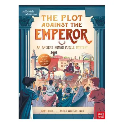 British Museum: The Plot Against the Emperor (An Ancient Roman Puzzle Mystery) - Seed, Andy