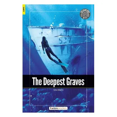 Deepest Graves - Foxton Readers Level 3 (900 Headwords CEFR B1) with free online AUDIO - Books, 